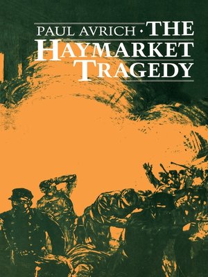 cover image of The Haymarket Tragedy